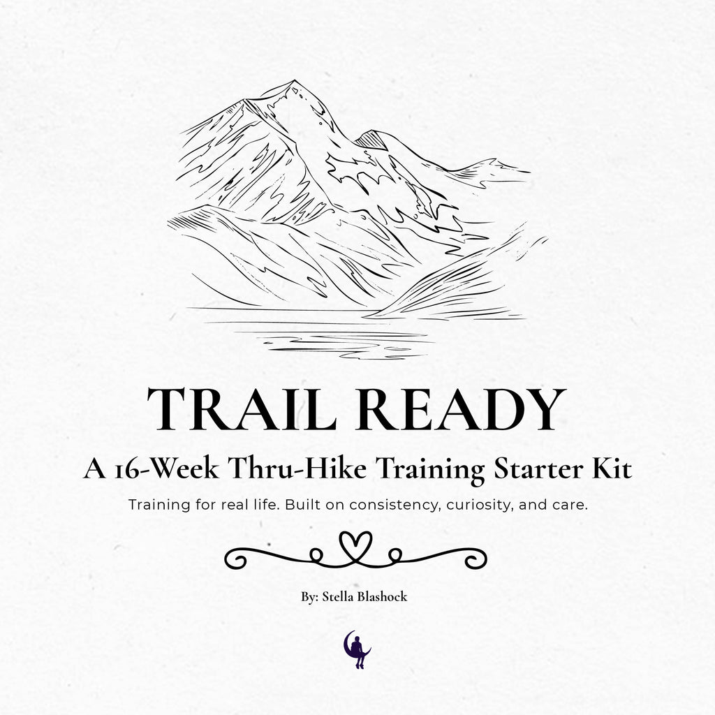 Trail Ready PDF 16-Week Thru-Hike Training Starter Kit (Digital Download)